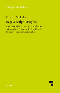Hegels Realphilosophie von Stekeler,  Pirmin