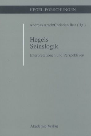Hegels Seinslogik von Arndt,  Andreas, Iber,  Christian