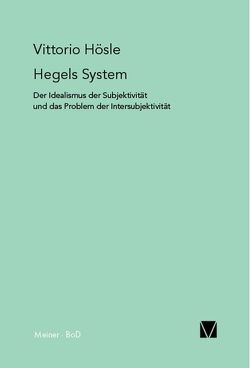 Hegels System von Hösle,  Vittorio