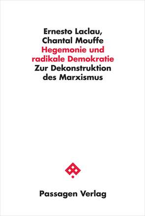 Hegemonie und radikale Demokratie von Hintz,  Michael, Laclau,  Ernesto, Mouffe,  Chantal, Vorwallner,  Gerd