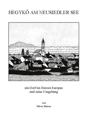 Hegykö am Neusiedler See von Meiser,  Oliver