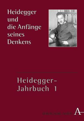 Heidegger-Jahrbuch / Heidegger und die Anfänge des Denkens von Denker,  Alfred, Gander,  Hans H, Zaborowski,  Holger