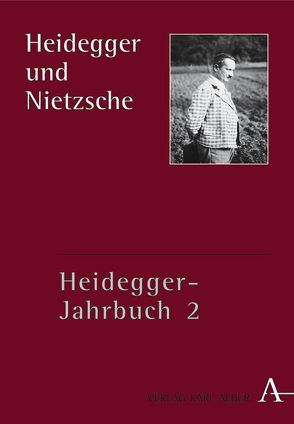 Heidegger-Jahrbuch / Heidegger und Nietzsche von Denker,  Alfred, Heinz,  Marion, Sallis,  John, Vedder,  Ben, Zaborowski,  Holger