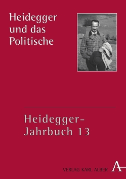Heidegger und das Politische von Medzech,  Michael, Zaborowski,  Holger