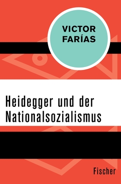 Heidegger und der Nationalsozialismus von Farías,  Victor, Laermann,  Klaus