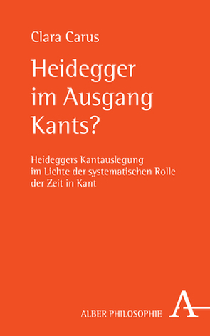 Heidegger im Ausgang Kants? von Carus,  Clara