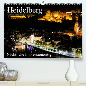 Heidelberg – Nächtliche Impressionen (Premium, hochwertiger DIN A2 Wandkalender 2023, Kunstdruck in Hochglanz) von Serce,  Mert