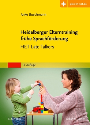 Heidelberger Elterntraining frühe Sprachförderung von Buschmann,  Anke