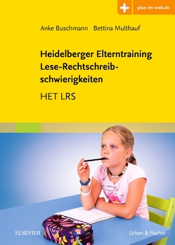 Heidelberger Elterntraining Lese-Rechtschreibschwierigkeiten. von Buschmann,  Anke, Multhauf,  Bettina