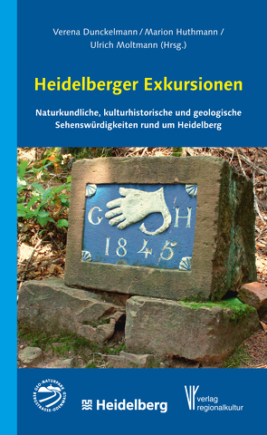Heidelberger Exkursionen von Dunckelmann,  Verena, Huthmann,  Marion, Moltmann,  Ulrich