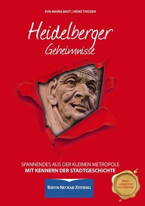 Heidelberger Geheimnisse von Bast,  Eva-Maria, Thissen,  Heike