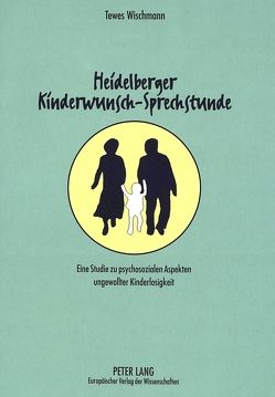 Heidelberger Kinderwunsch-Sprechstunde von Wischmann,  Tewes