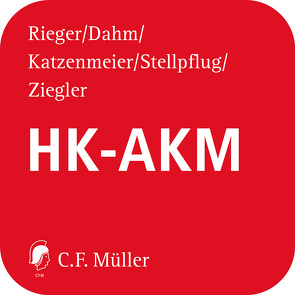 HK-AKM online von Dahm,  Franz Josef, Katzenmeier,  Christian, Rieger,  Hans-Jürgen, Stellpflug,  Martin H., Ziegler,  Ole