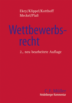 Heidelberger Kommentar zum Wettbewerbsrecht von Abeln,  Rutger, Alexander,  Daniel, Alsted,  Peter, Bernstein,  David H., Brämer,  Antje, Bühler,  Roland, Dahlbeck,  Hans, Dillenz,  LL.M.,  MBA,  Oliver, Ekey,  Friedrich L., Gabel,  Detlev, Ganea,  Peter, Grilc,  Peter, Gruber,  Andreas, Hegdal,  Stein, Heitkamp,  Edwin, Jansen,  Manuel, Kainth,  A., Klippel,  Diethelm, Koch,  Jürgen, Kotthoff,  Jost, Koutsonassios,  Christos, Kramer,  Franziska, Kubas,  Andrzej, Lassota,  Marcin, Mascaray Martí,  Carmen, Meckel,  Astrid, Mitsuda,  Shigeaki, Noordenbos,  Joanneke, Plass,  Gunda, Podobnik,  Klemen, Preussler,  Pierre-Roger, Schramm,  Eva, Silic,  Maja, Steinmair,  Mmag. Boris, Victor-Granzer,  Brigitte, Wang,  Xiaoye, Wollmann,  Ines