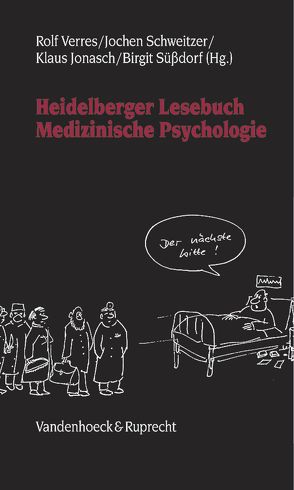 Heidelberger Lesebuch Medizinische Psychologie von Jonasch,  Klaus, Schweitzer,  Jochen, Süßdorf,  Birgit, Verres,  Rolf