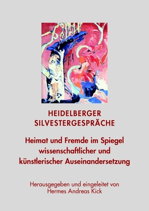 Heidelberger Silvestergespräche von Kick,  Hermes Andreas