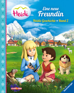 Heidi: Eine neue Freundin – Heidis Geschichte Band 2 von Korda,  Steffi, Studio 100 Media GmbH