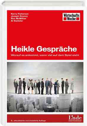 Heikle Gespräche von Grenny,  Joseph, McMillan,  Ron, Patterson,  Kerry, Switzler,  Al