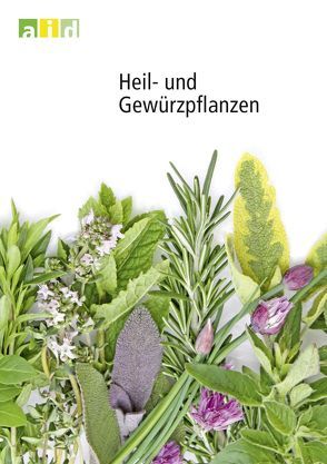 Heil- und Gewürzpflanzen von Seitz,  Paul