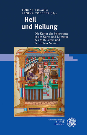 Heil und Heilung von Bulang,  Tobias, Toepfer,  Regina