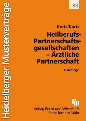 Heilberufs-Partnerschaftsgesellschaften – Ärztliche Partnerschaft von Korts,  Petra, Korts,  Sebastian