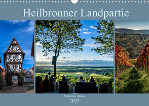 Heilbronner Landpartie (Wandkalender 2023 DIN A3 quer) von Drews,  Marianne