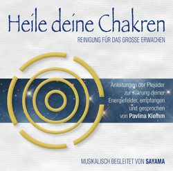 HEILE DEINE CHAKREN. Reinigung für das Große Erwachen (Doppel-CD) von Klemm,  Pavlina, Sayama