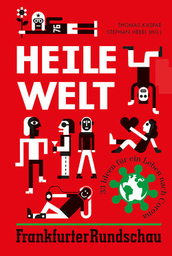Heile Welt von Hebel,  Stephan, Kaspar,  Thomas