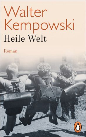 Heile Welt von Kempowski,  Walter
