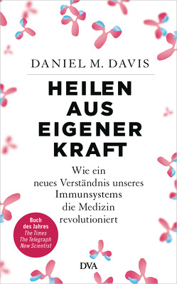 Heilen aus eigener Kraft von Davis,  Daniel M., Kuhlmann-Krieg,  Susanne