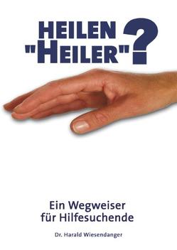 Heilen „Heiler“? von Wiesendanger,  Harald