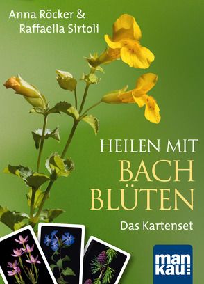 Heilen mit Bachblüten. Das Kartenset. Mit 42 Bachblüten-Karten und 46-seitigem Booklet von Röcker,  Anna Elisabeth, Sirtoli,  Raffaella