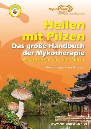 Das große Handbuch der Mykotherapie von Schmaus,  Franz