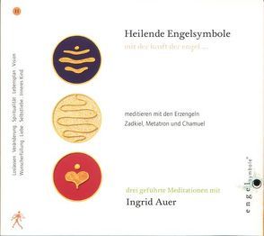Heilende Engelsymbole „Meditieren mit den Erzengeln – No. 2“ von Auer,  Ingrid, Eicher,  Andy, Tejral,  Wolfgang
