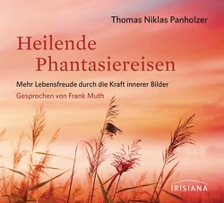 Heilende Phantasiereisen CD von Muth,  Frank, Panholzer,  Thomas Niklas