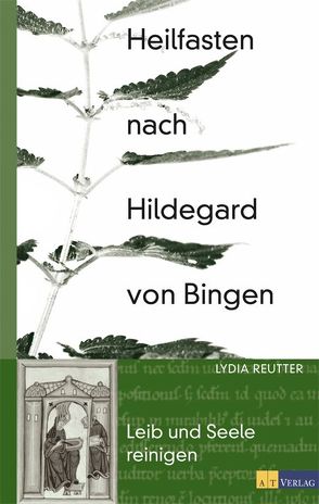 Heilfasten nach Hildegard von Bingen von Reutter,  Lydia