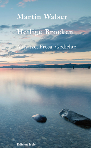 Heilige Brocken von Walser,  Martin