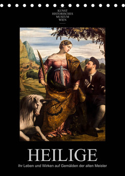 Heilige – Ihr Leben und Wirken auf Gemälden der alten Meister (Tischkalender 2023 DIN A5 hoch) von Bartek,  Alexander