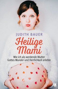 Heilige Mami von Bauer,  Judith, Krzemien,  Sylvia