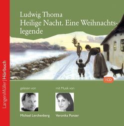 Heilige Nacht (CD) von Lerchenberg,  Michael, Thoma,  Ludwig