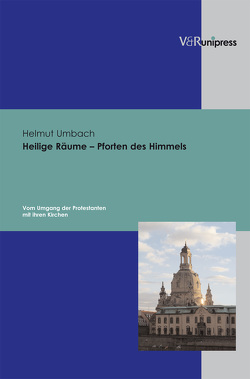 Heilige Räume – Pforten des Himmels von Umbach,  Helmut