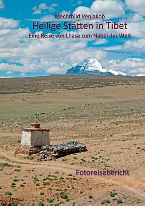 Heilige Stätten in Tibet von Venjakob,  Mechthild