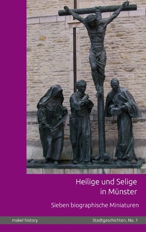 Heilige und Selige in Münster von Görlich,  Christopher