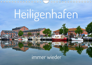 Heiligenhafen immer wieder (Wandkalender 2023 DIN A4 quer) von Grobelny,  Renate