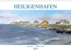 Heiligenhafenaquarelle (Wandkalender 2023 DIN A3 quer) von Meier,  Wiebke