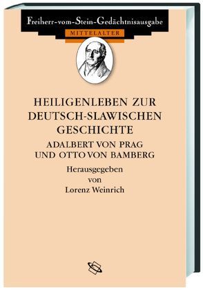 Heiligenleben zur deutsch-slawischen Geschichte von Strzelczyk,  Jerzy, Weinrich,  Lorenz