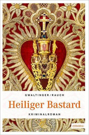 Heiliger Bastard von Gwaltinger,  Xaver Maria, Rauch,  Josef