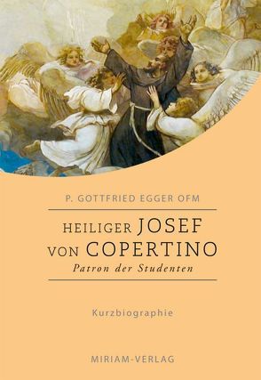 Heiliger Josef von Copertino von Egger OFM,  Gottfried