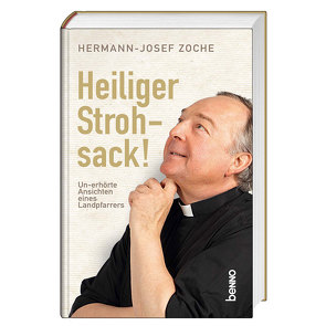 Heiliger Strohsack! von Zoche,  Hermann-Josef