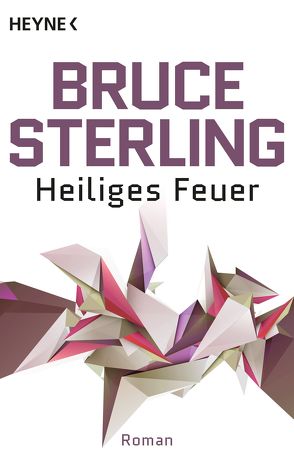 Heiliges Feuer von Sterling,  Bruce, Stöbe,  Norbert